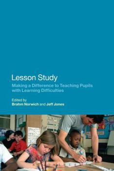 Hardcover Lesson Study: Making a Difference to Teaching Pupils with Learning Difficulties Book