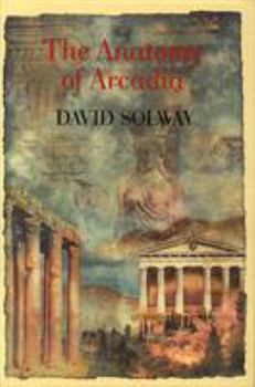 Paperback Anatomy of Arcadia Book