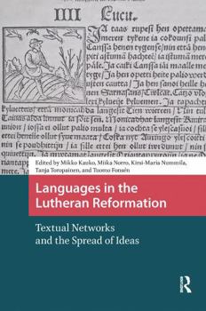 Paperback Languages in the Lutheran Reformation: Textual Networks and the Spread of Ideas Book