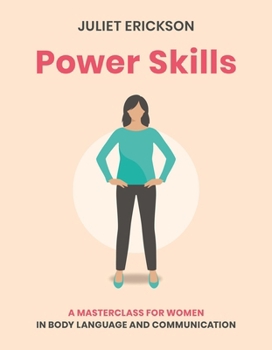 Paperback Power Skills: A Masterclass for Women in Body Language and Communication Book