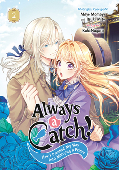 Paperback Always a Catch! 02: How I Punched My Way Into Marrying a Prince Book