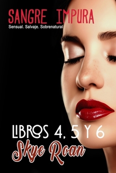 Paperback Sangre Impura: Libros 4, 5 y 6: (Segundo Pack de la serie) [Spanish] Book
