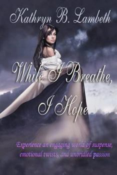 Paperback While I Breathe, I Hope Book
