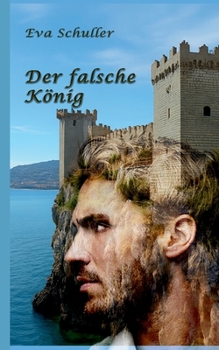 Der falsche König (German Edition)