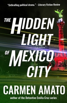 Paperback The Hidden Light of Mexico City Book