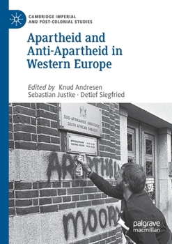 Paperback Apartheid and Anti-Apartheid in Western Europe Book