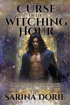 Curse of the Witching Hour: Lucifer Thatch’s Education of Witchery (Son of a Succubus Series) - Book #2 of the Son of a Succubus