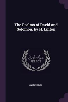 Paperback The Psalms of David and Solomon, by H. Linton Book