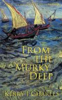 From the Murky Deep - Book #2 of the Dulcie Chambers Museum Mysteries