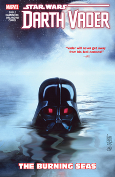 Paperback Star Wars: Darth Vader - Dark Lord of the Sith Vol. 3: The Burning Seas Book