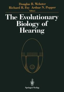 Paperback The Evolutionary Biology of Hearing Book