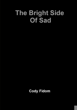 Paperback The Bright Side Of Sad Book