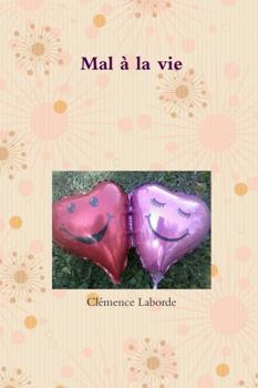 Hardcover Mal à la vie [French] Book