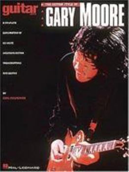 Paperback The Guitar Style of Gary Moore* Book