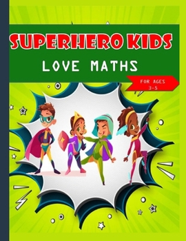 Paperback Super hero kids love maths Kids Ages 3-5 Book