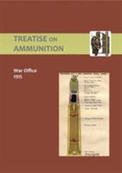 Paperback Treatise on Ammunition 1915 Book