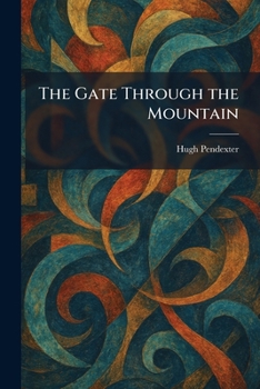 Paperback The Gate Through the Mountain Book