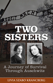 Paperback Two Sisters: A Journey of Survival Through Auschwitz Book