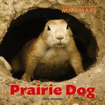 Prairie Dog - Book  of the North American Mammals