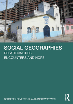 Paperback Social Geographies: Relationalities, Encounters and Hope Book