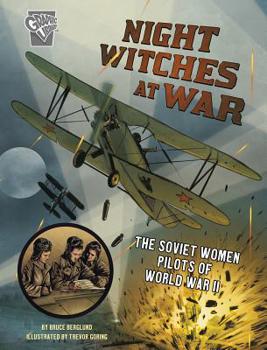 Hardcover Night Witches at War: The Soviet Women Pilots of World War II Book