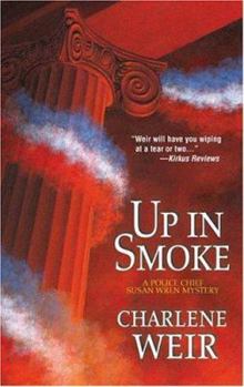 Paperback Up In Smoke (A Police Chief Susan Wren Mystery) Book