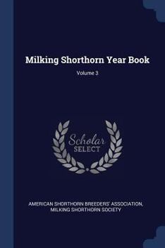 Paperback Milking Shorthorn Year Book; Volume 3 Book