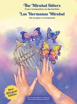 The Mirabal Sisters, From Caterpillars to Butterflies