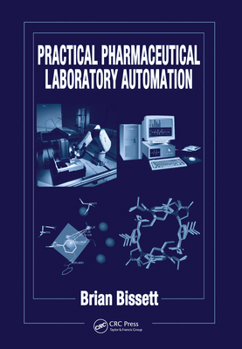 Paperback Practical Pharmaceutical Laboratory Automation Book