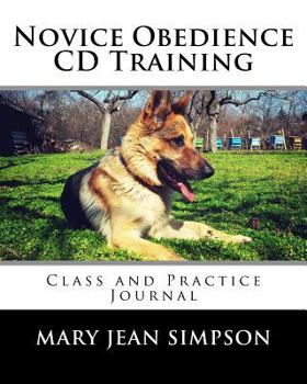 Paperback Novice Obedience CD Training: Class and Practice Journal Book