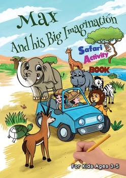 Paperback Max and his Big Imagination - Safari Activity Book