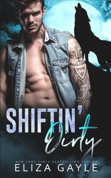 Shiftin' Dirty - Book #6 of the Southern Shifters