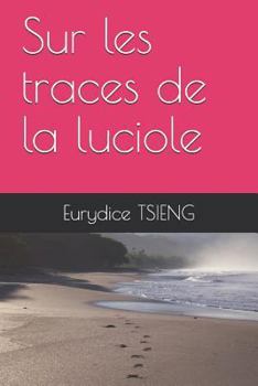 Paperback Sur Les Traces de la Luciole [French] Book