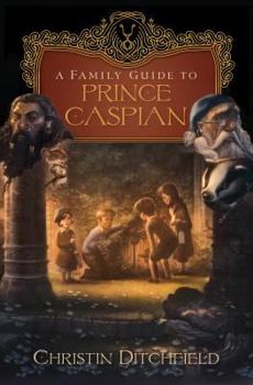 Paperback A Family Guide to Prince Caspian Book