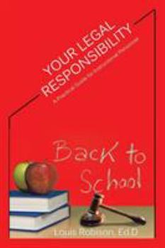 Paperback Your Legal Responsibility: A Practical Guide for Instructional Personnel Book