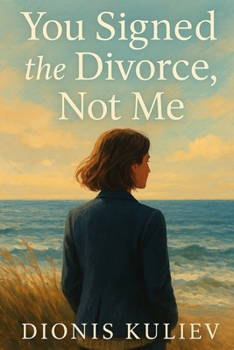You Signed the Divorce, Not Me