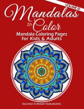 Mandalas to Color - Mandala Coloring Pages for Kids & Adults: Easy Mandala Coloring Book