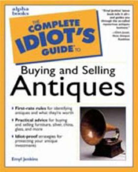Paperback The Complete Idiot's Guide to Buying and Selling Antiques Book