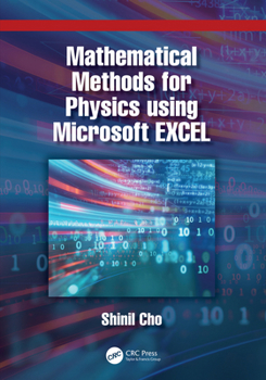 Hardcover Mathematical Methods for Physics Using Microsoft Excel Book