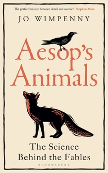Hardcover Aesop's Animals: The Science Behind the Fables Book