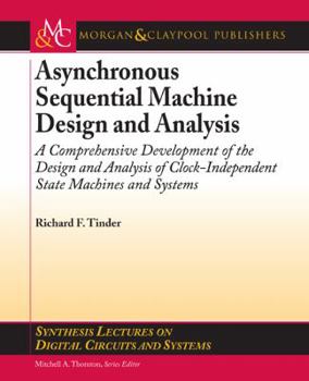 Paperback Asynchronous Sequential Machine Design and Analysis Book