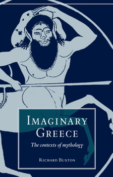 Paperback Imaginary Greece: The Contexts of Mythology Book