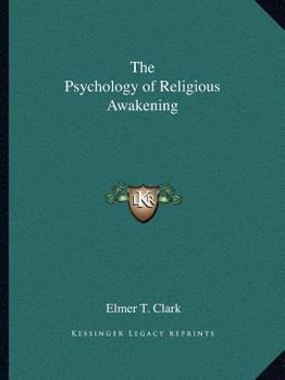 The Psychology of Religious Awakening