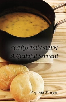 Paperback Schyler's Run: A Grateful Servant Book