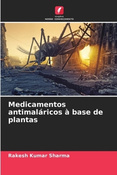 Paperback Medicamentos antimaláricos à base de plantas [Portuguese] Book