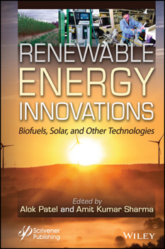 Hardcover Renewable Energy Innovations: Biofuels, Solar, and Other Technologies Book
