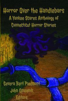 Horror Over the Handlebars: A Yankee Scares Connecticut Horror Anthology