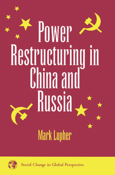 Hardcover Power Restructuring in China and Russia Book