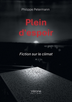 Paperback Plein d'espoir: Fiction sur le climat [French] Book