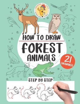 Paperback How to draw forest animals: 21 step-by-step drawings Book